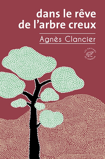 Dans le rêve de l’arbre creux